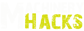 Machinery Hacks